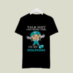 Talk Shit One More Time On My Miami Dolphins 2 T Shirt