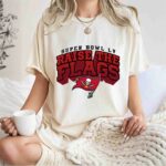 Tampa Bay Buccaneers Super Bowl LV Raise The Flags 3 T Shirt