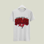 Tampa Bay Buccaneers Super Bowl LV Raise The Flags 5 T Shirt