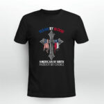 Texan By Blood American By Birth Patriot By Choice 3 T Shirt