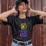 Thanos Was Righ 1 T Shirt