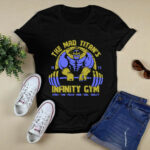 Thanos gym Infinity Gym 4 T Shirt