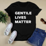 The Babylon Bee Gentile Lives Matter 2 T Shirt