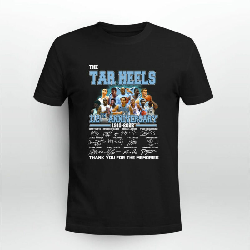 The Carolina Tar Heels Team 112Th Anniversary 1910 2022 Signatures 0 T Shirt