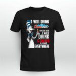 The Cat In The Hat I Will Drink Coors Light Here Or There I Will Drink Coors Light Everywhere 4 T Shirt