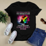 The Child Is Grown The Dream Is Gone Comfortably Numb 3 T Shirt 1
