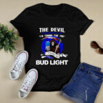The Devil Whispered To Me Im Coming For You I Whispered Back Bring Bud Light 4 T Shirt