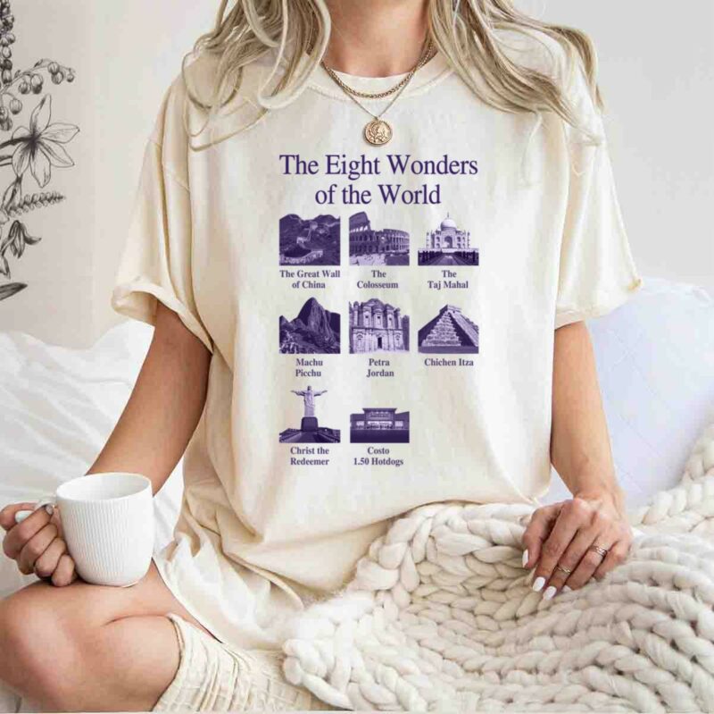 The Eight Wonders Of The World Costco 0 T Shirt