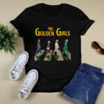 The Golden Girls Abbey Road 4 T Shirt
