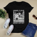 The Golden Girls savage Classy Bougie Ratche 4 T Shirt