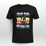 The Good Bad Ugly And Stupid Dallas Cowboys 4 T Shirt