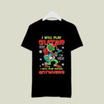 The Grinch I Will Play Guitar Here or There Anywhere 2 T Shirt