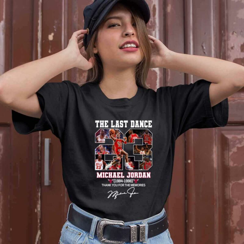 The Last Dance 23 Michael Jordan 1984 1998 Signature Thank You For The Memories 0 T Shirt
