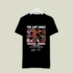 The Last Dance 23 Michael Jordan 1984 1998 Signature Thank You For The Memories 4 T Shirt