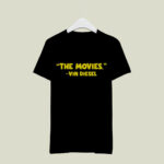 The Movies Vin Diesel 4 T Shirt