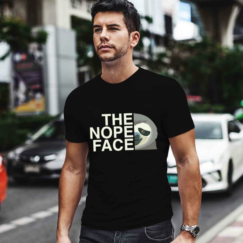 The Nope Face Funny Lazy Sloth Face 0 T Shirt