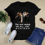 The One Where We All Lost a Friends 3 T Shirt