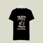 The devil Whispered to me Im coming for you I whispered back bring Captain Morgan 4 T Shirt