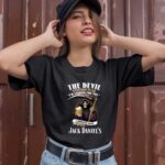 The devil whispered to me Im coming for you I whisper back bring Jack Daniels 1 T Shirt