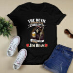 The devil whispered to me Im coming for you I whisper back bring Jim Beam 4 T Shirt