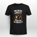 The devil whispered to me im coming for you i whisper back bring whiskey 3 T Shirt