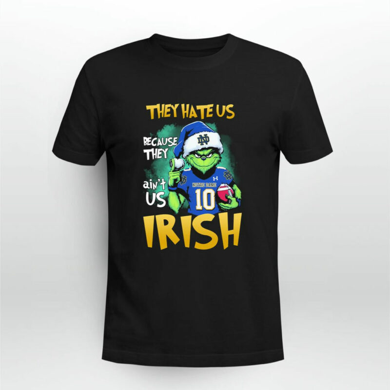 They Hate Us Because They Aint Us Notre Dame Santa Grinch 0 T Shirt