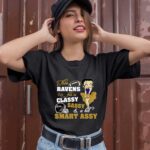 This Baltimore Ravens Fan Is Classy Sassy And A Bit Smart Assy 0 T Shirt