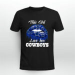 This Girl Love her Cowboys football Dallas Fans 3 T Shirt