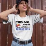 This Girl Runs On Jesus Burger King 1 T Shirt