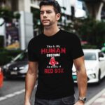 This Is My Human Costume Im Really A Boston Red Sox Funny 1 T Shirt