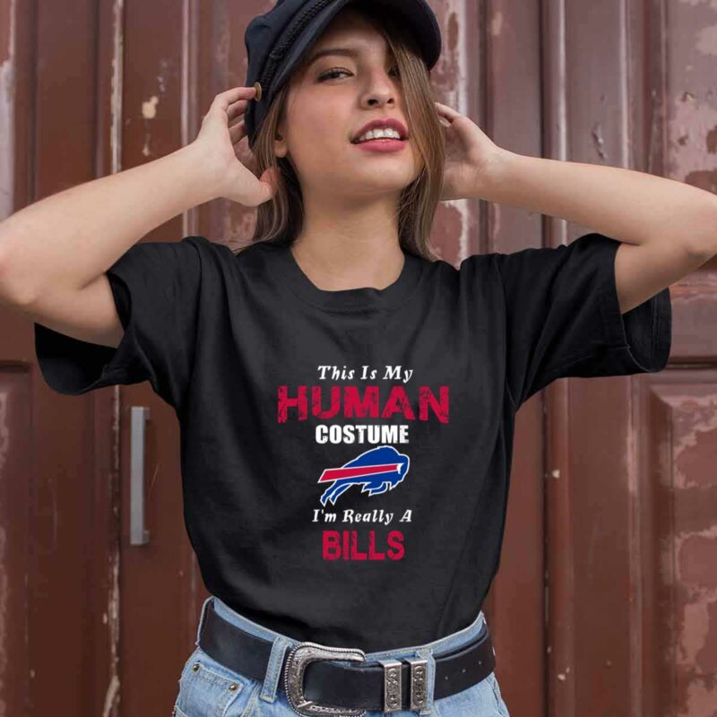 This Is My Human Costume Im Really A Buffalo Bills Funny 0 T Shirt