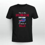This Is My Human Costume Im Really A Buffalo Bills Funny 2 T Shirt