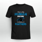 This Is My Human Costume Im Really A Carolina Panthers Funny 4 T Shirt