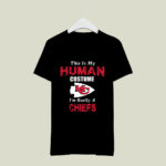 This Is My Human Costume Im Really A Kansas City Chiefs Funny 3 T Shirt