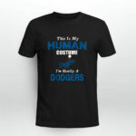 This Is My Human Costume Im Really A Los Angeles Dodgers Funny 3 T Shirt