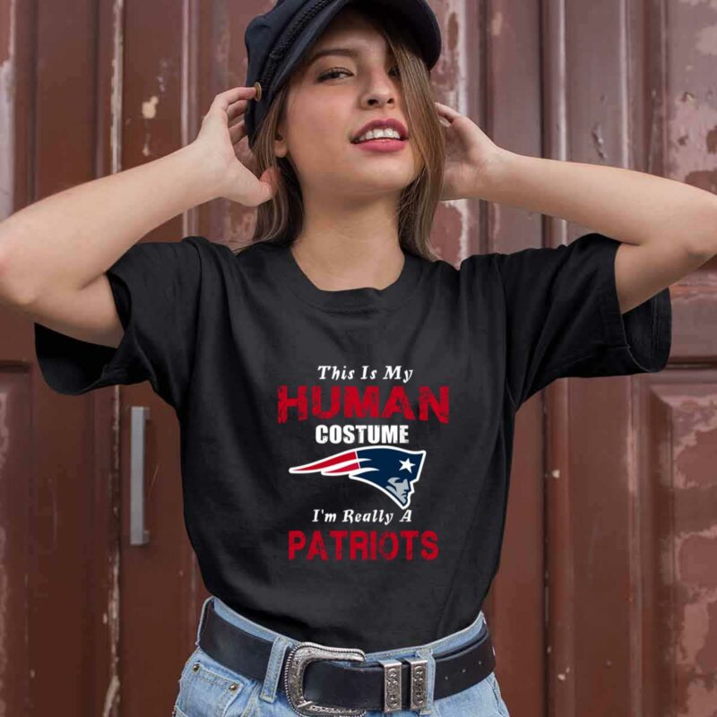 This Is My Human Costume Im Really A New England Patriots Funny 0 T Shirt