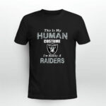 This Is My Human Costume Im Really A Oakland Raiders Funny 3 T Shirt