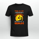 This Is My Human Costume Really A Baltimore Orioles Halloween 3 T Shirt