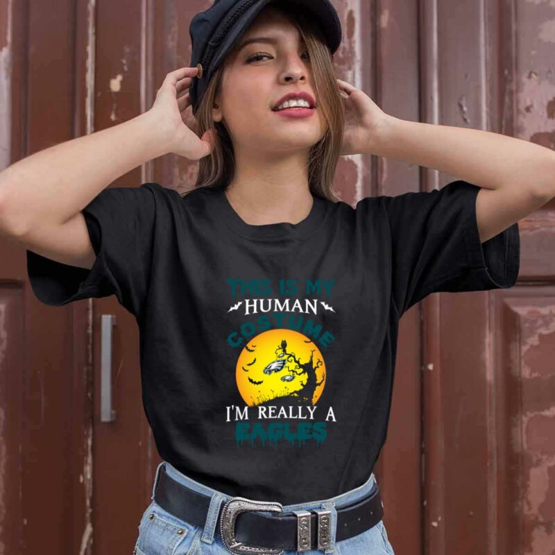 This Is My Human Costume Really A Philadelphia Eagles Halloween 0 T Shirt