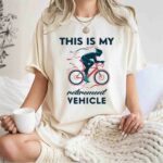 This Is My Retirement Vehicle Bicycle 1 T Shirt