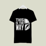 This Is The Way Mandalorian 2 T Shirt