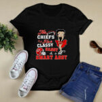 This Kansas City Chiefs Fan Is Classy Sassy And A Bit Smart Assy 3 T Shirt