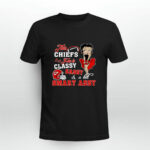 This Kansas City Chiefs Fan Is Classy Sassy And A Bit Smart Assy 4 T Shirt