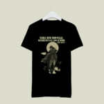 To Hell With Them Fellas Buzzards Gotta Eat Same As Worms Joysey Wales 3 T Shirt