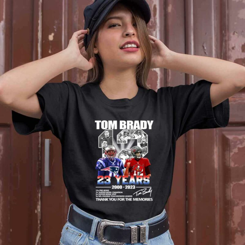 Tom Brady 23 Years 2000 2023 Thank You For The Memories 0 T Shirt
