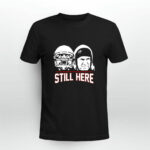 Tom Brady Bill Belichick New England Pats Still Here Patriots Football 3 T Shirt