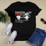 Toyota Hilux For Regime Changes On A Budget 4 T Shirt