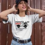 Toyota Hilux For Regime Changes On A Budget white 2 T Shirt