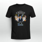UCLA Bruins Never Underestimate A Woman Who Understands Basketball 0 T Shirt