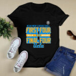 Ucla Bruins 2021 Mens Basketball First Four To Final Four 4 T Shirt